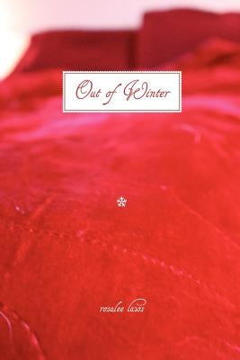 Out Of Winter by Laws, Rosalee
