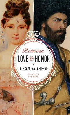 Between Love and Honor by Lapierre, Alexandra