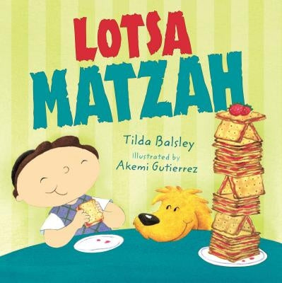 Lotsa Matzah by Balsley, Tilda
