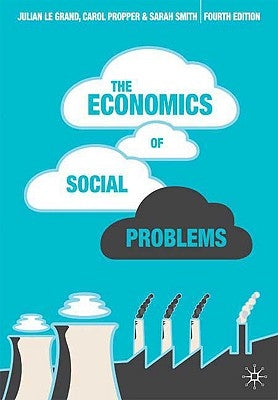The Economics of Social Problems by Smith, Sarah