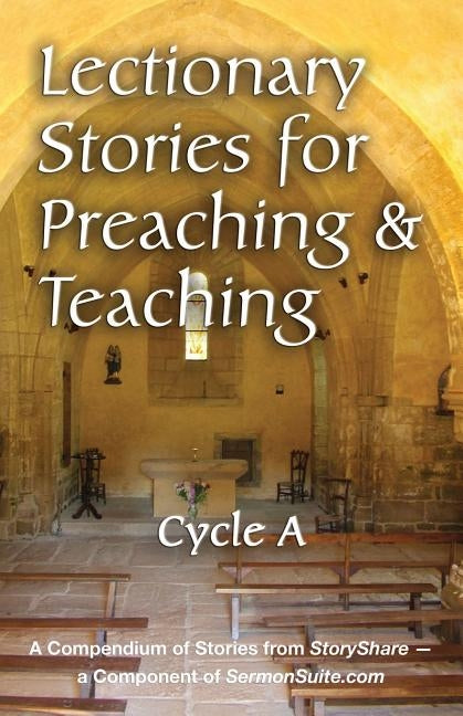 Lectionary Stories for Preaching and Teaching, Cycle a by Css Publishing, Company