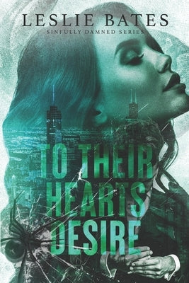To Their Heart's Desire by Bates, Leslie
