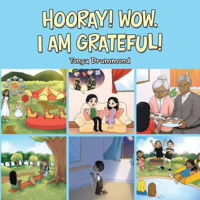 Hooray! Wow, I Am Grateful! by Drummond, Tonya