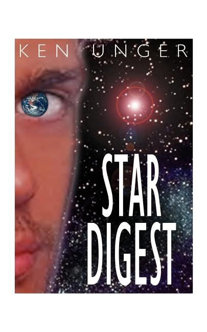 Star Digest by Unger, Ken