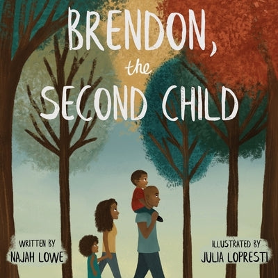 Brendon, the Second Child by Lowe, Najah