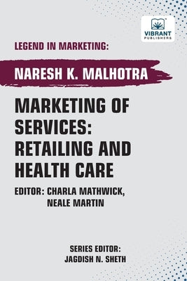 Marketing of Services: Retailing and Health Care by Publishers, Vibrant
