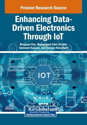 Enhancing Data-Driven Electronics Through IoT by Das, Bhagwan