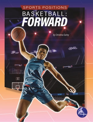 Basketball: Forward: Forward by Earley, Christina