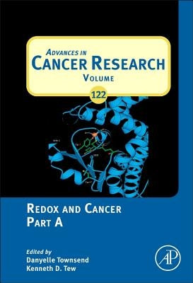 Redox and Cancer Part a: Volume 122 by Tew, Kenneth D.