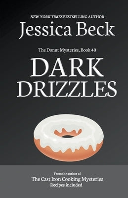 Dark Drizzles by Beck, Jessica