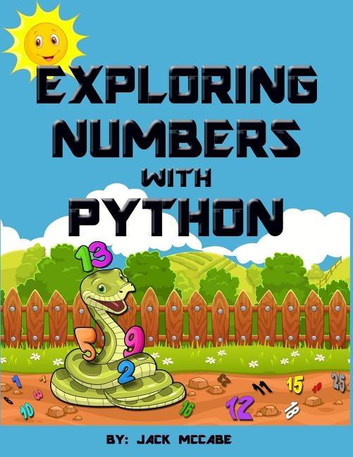 Exploring Numbers with Python by McCabe, Jack