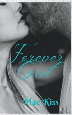 Forever Girl by Kiss, Mae
