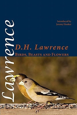 Birds, Beasts and Flowers by Lawrence, D. H.