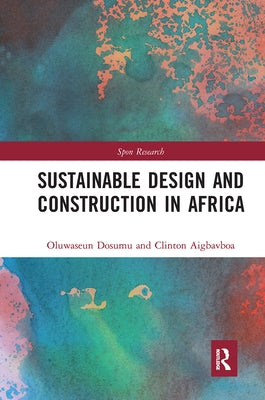 Sustainable Design and Construction in Africa: A System Dynamics Approach by Dosumu, Oluwaseun