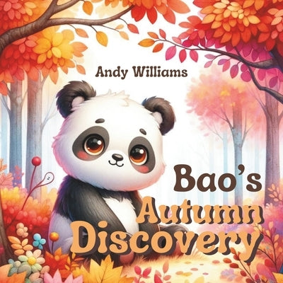 Bao's Autumn Discovery by Williams, Andy