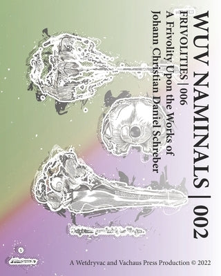 Wuv Naminals 002: Frivolities 006 by Wetdryvac