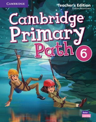 Cambridge Primary Path Level 6 Teacher's Edition by Rézműves, Zoltán