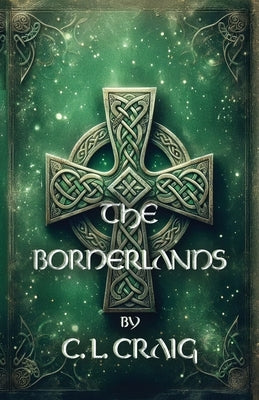 The Borderlands by Craig, Carol L.
