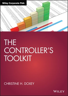 The Controller's Toolkit by Doxey, Christine H.