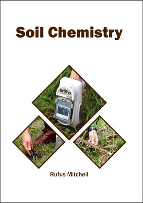 Soil Chemistry by Mitchell, Rufus