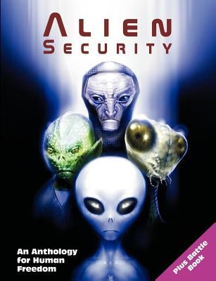Alien Security: An Anthology for Human Freedom (Plus Battle Book) by Masters, Marshall