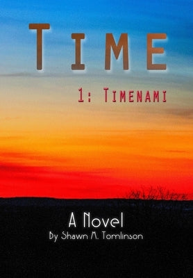 Time: 1. Timenami by Tomlinson, Shawn M.