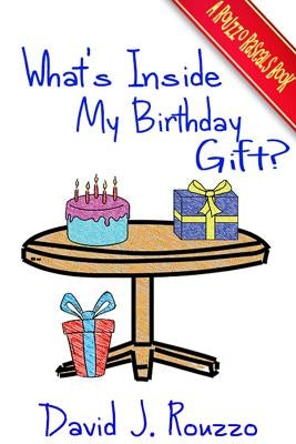What's Inside My Birthday Gift? by Rouzzo, David J.