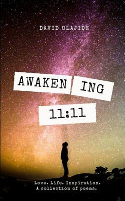 Awakening: 11:11 by Olajide, David