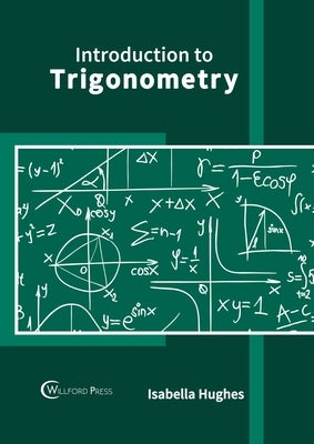 Introduction to Trigonometry by Hughes, Isabella
