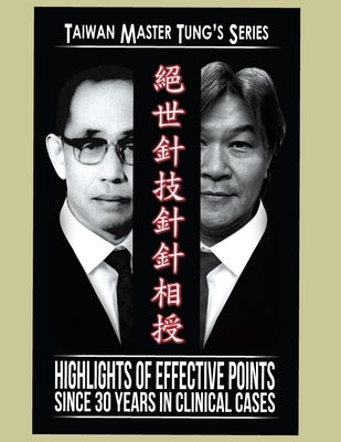 Master Tung Acupuncture Book: Acupuncture Book by Chien, Calvin