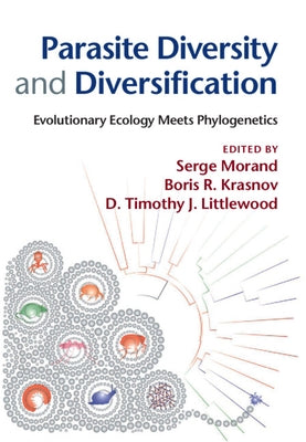 Parasite Diversity and Diversification by Morand, Serge