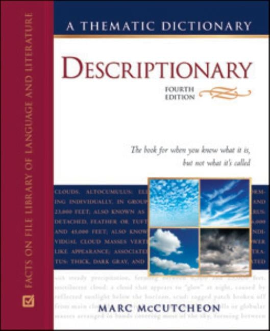 Descriptionary: A Thematic Dictionary, Fourth Edition by McCutcheon, Marc
