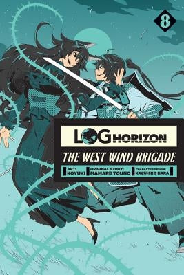 Log Horizon: The West Wind Brigade, Vol. 8 by Koyuki