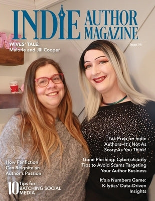 Indie Author Magazine Featuring Mal and Jill Cooper: Write to Market, Fan Fiction, K-Lytics, Genre-Specific Pricing Strategies, Batching Social Media by Honiker, Chelle
