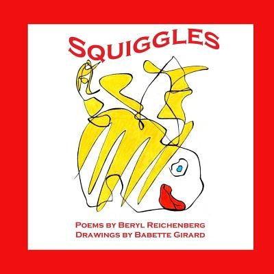 Squiggles: A Book for Children of all Ages by Girard, Babette