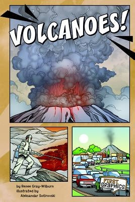 Volcanoes! by Gray-Wilburn, Renée