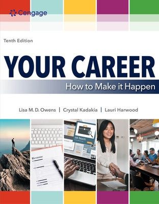 Your Career: How to Make It Happen by Owens, Lisa