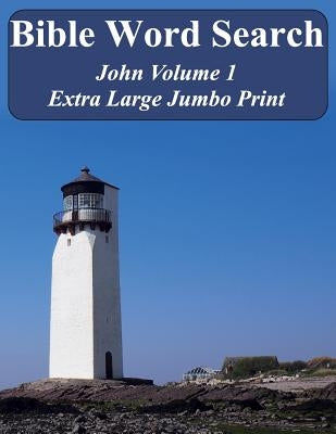 Bible Word Search John Volume 1: King James Version Extra Large Jumbo Print by Pope, T. W.