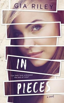 In Pieces by Riley, Gia