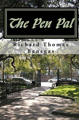 The Pen Pal by Banegas, Richard Thomas
