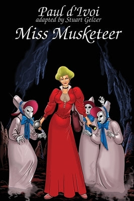 Miss Musketeeer by D'Ivoi, Paul