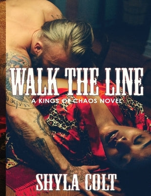 Walk the Line by Colt, Shyla