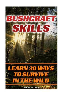 Bushcraft Skills Learn 30 Ways To Survive In The Wilderness: Bushcraft, Bushcraft Outdoor Skills, Bushcraft Carving, Bushcraft Cooking, Bushcraft Item by Zeynab, Sarah