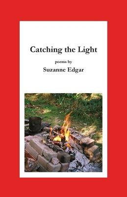 Catching the Light by Edgar, Suzanne