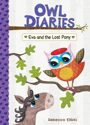 Eva and the Lost Pony: #8 by Elliott, Rebecca
