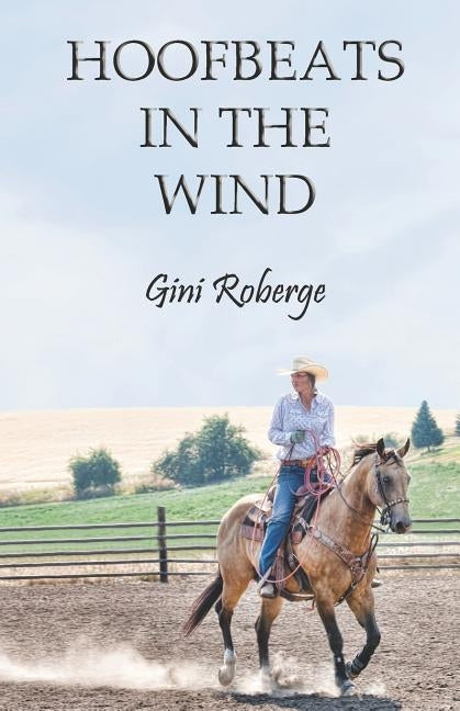 Hoofbeats in the Wind by Roberge, Gini