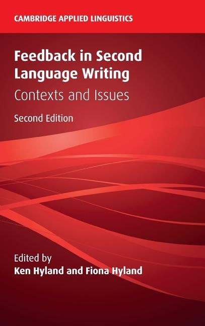 Feedback in Second Language Writing by Hyland, Ken