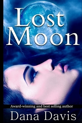 Lost Moon by Davis, Dana