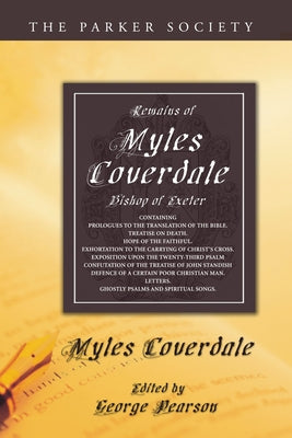 Remains of Myles Coverdale, Bishop of Exeter by Coverdale, Miles
