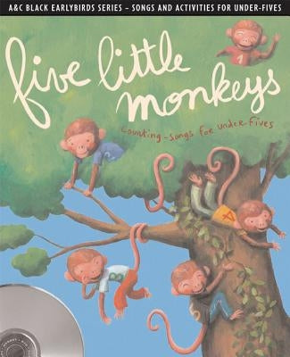 Five Little Monkeys: Counting Songs and Activities for Under-Fives by Skinner, Emily
